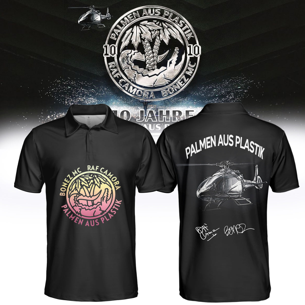 _.RAF Camora & Bonez MC "10 Jahre Palmen aus Plastik Tour" . Limited Edition Signature Polo