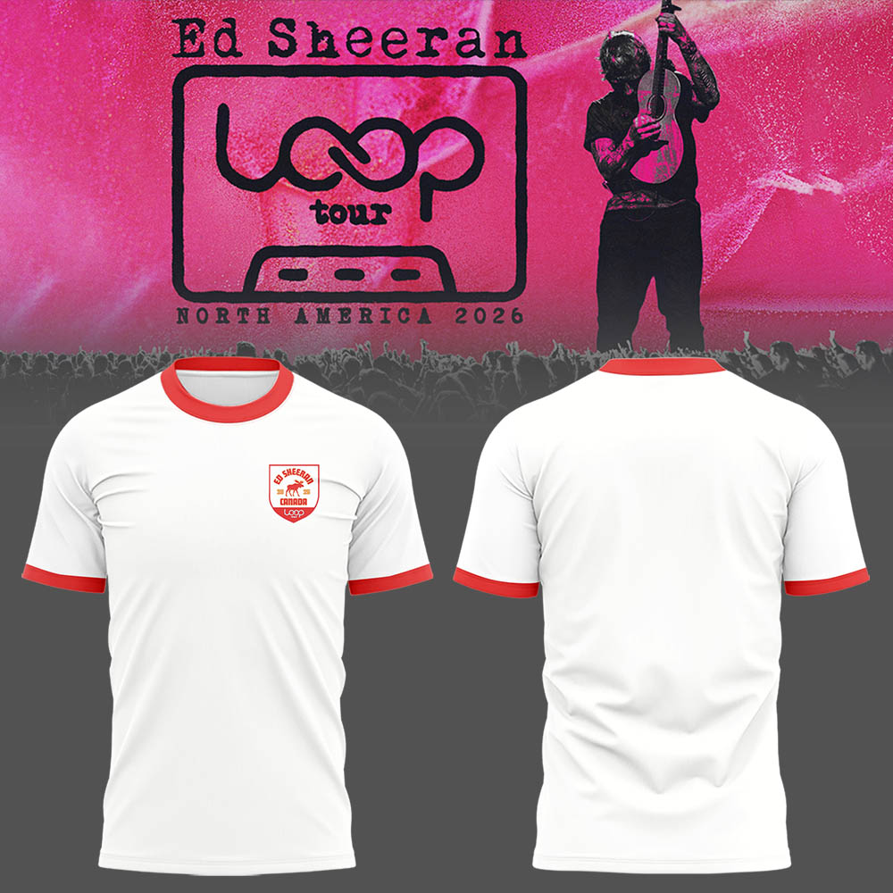 Ed โNorth American Loop Tour 2026โ at Rogers Centre,ON ๐ธโโ๏ธโ Shirt