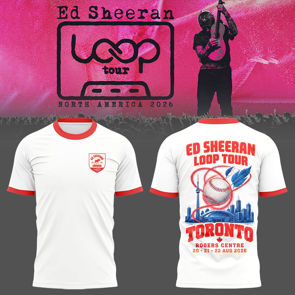 Ed โNorth American Loop Tour 2026โ at Rogers Centre,ON ๐ธโโ๏ธโ Shirt