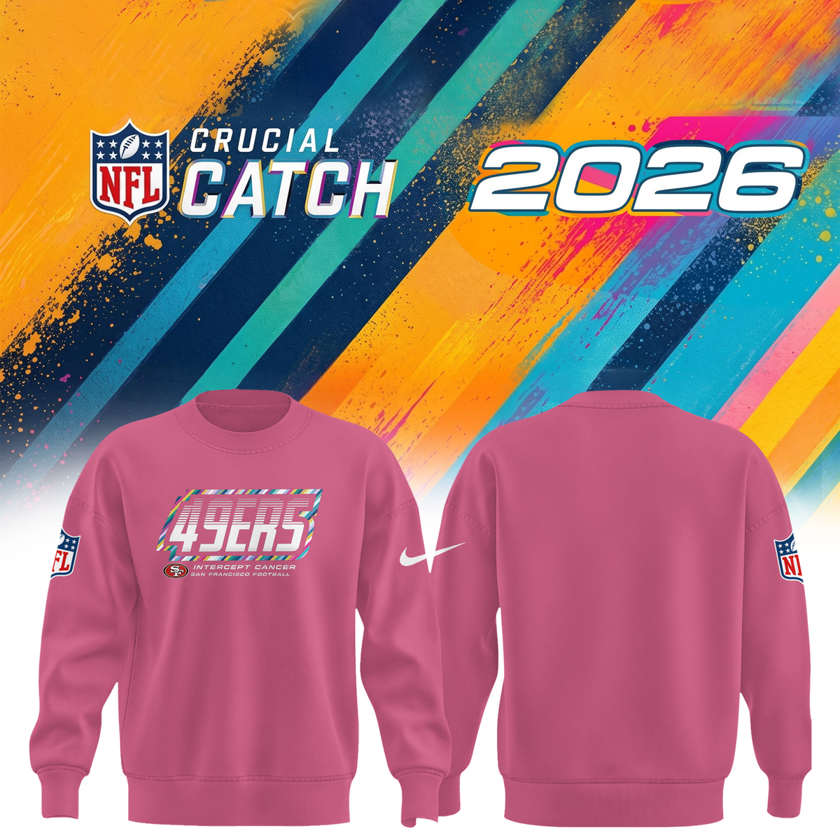 S. F. 49ers 2026 Crucial Catch Limited Sweatshirt