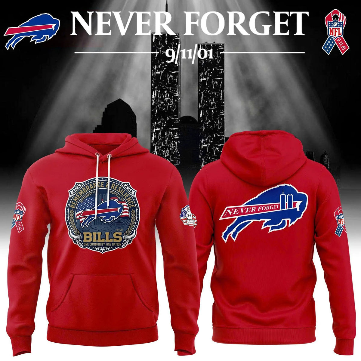 Limited Edition Buffalo Bills Football 9/11/01 Never Forget Hoodie