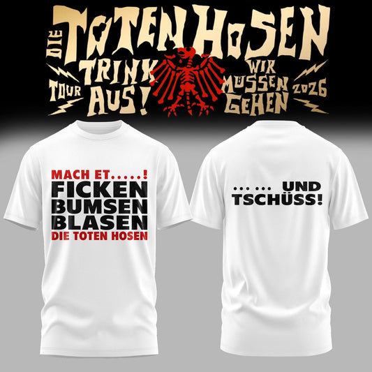Die Toten Hosen: Trink Aus! Wir Müssen Gehen – Tour 2026 Limitiertes T-Shirt