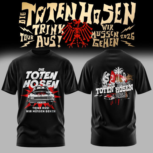 Die Toten Hosen: Trink Aus! Wir Müssen Gehen – Tour 2026 Limitiertes T-Shirt