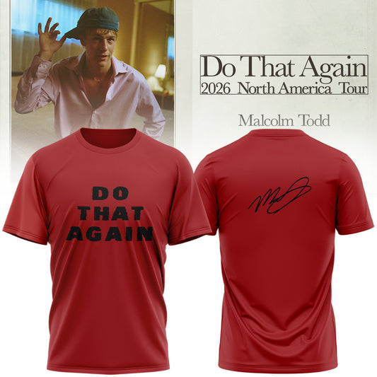 Malcolm Todd Do That Again Tour TShirt