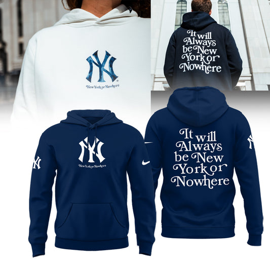 Limited Edition NY It will always be New York or Nowhere Hoodie