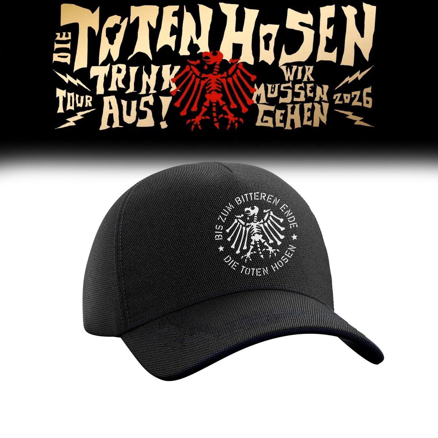 Die Toten Hosen: Trink Aus! Wir Müssen Gehen – Tour 2026 Limitiertes Cap