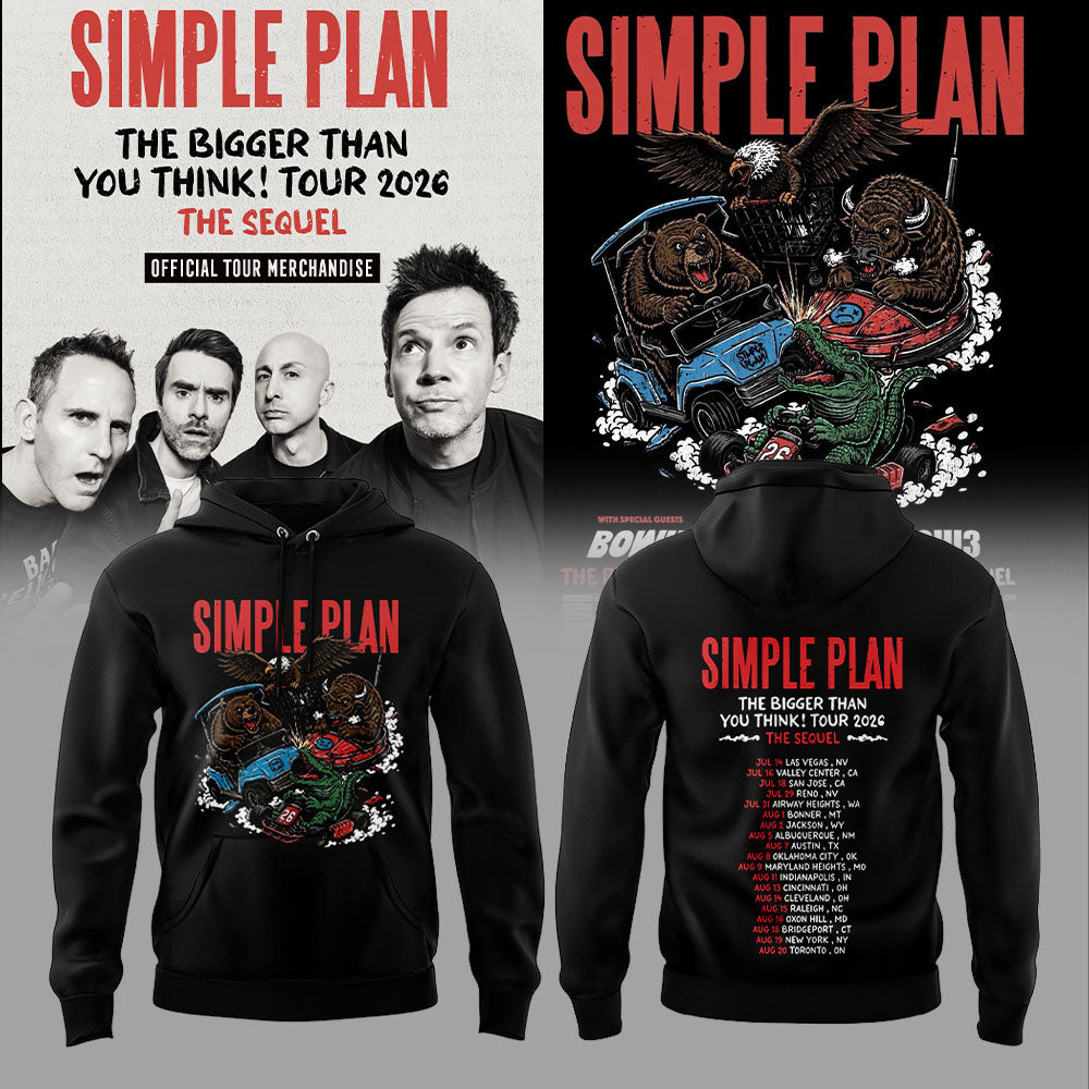 Simple Plan It’s time!! The sequel to our “Bigger Than You Think!” Tour 2026 Hoodie V3