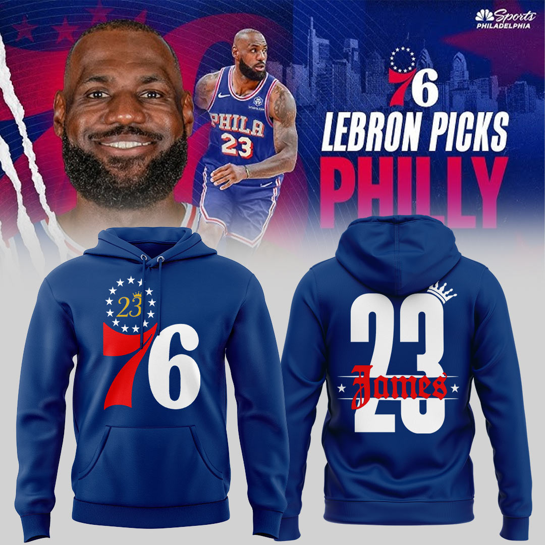 Limited Edition Welcome LBJ To The Sixers Hoodie