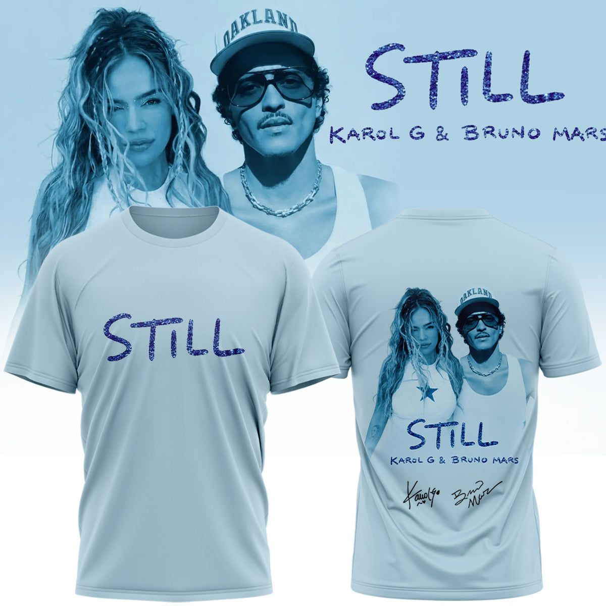 .,Karol G & Bruno Mars “STILL” .Limited Edition Signature T shirt