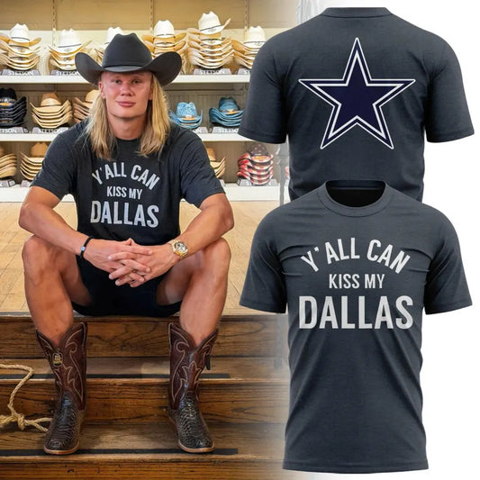 Dallas Cowboys x Erling Haaland Y'all Can Kiss My Dallas T-Shirt